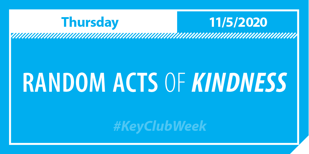 keyclub's tweet photo. It’s Day 4 of #KeyClubWeek! Are you ready to perform random acts of kindness? We can't wait to see what you do. Share your acts of kindness via social media for a chance to be featured and put a smile on someone’s face. 😄 #KeyClubCares https://t.co/URtHVbCLWy