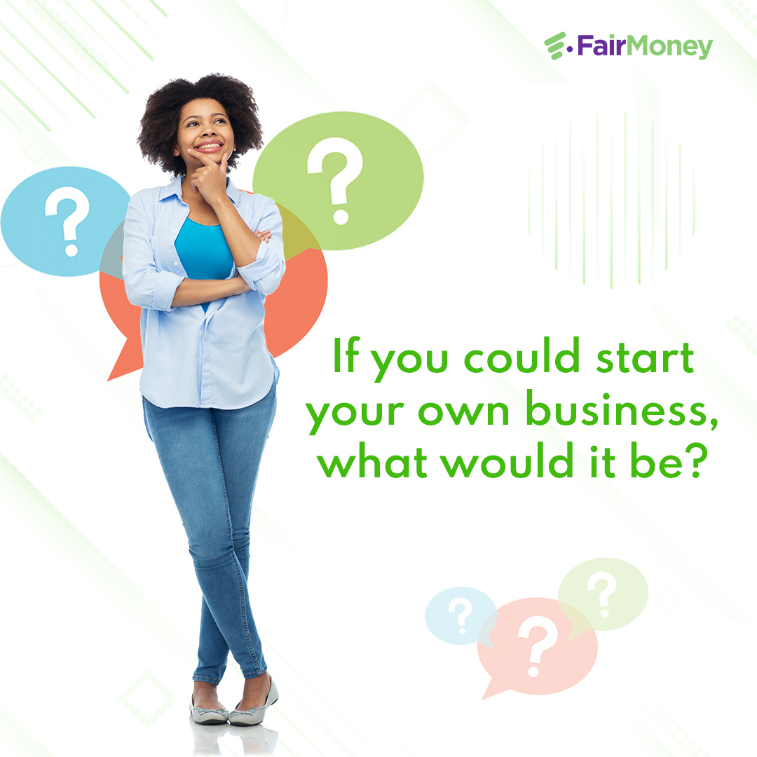 fairmoney_ng's tweet photo. We want to hear from you! What business will you enjoy doing?
#FairQuestions https://t.co/GtG7RnCyxu