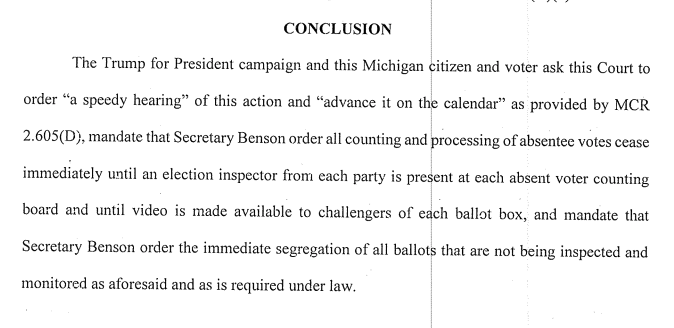 Here's the Trump campaign's emergency motion, which seeks to halt counting in Michigan until an election inspector from each party is present and video of ballot boxes is available to challengers  https://assets.documentcloud.org/documents/7297145/11-4-20-Trump-v-Benson-Emergency-Motion.pdfCampaign presented one challenger who claimed exclusion