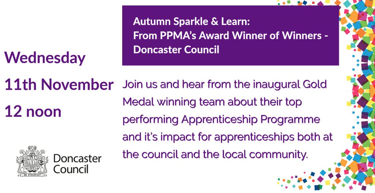 PPMA_HR's tweet photo. Our next Sparkle &amp; Learn Webinar on Weds 11th November at 12 noon is with our amazing Gold Medal Award winners @MyDoncaster when you can hear all about their outstanding Apprenticeship Programme, it's impact and the next phase of their journey. Register👇
https://t.co/19UkWkSzma https://t.co/TzSQth8Fs3