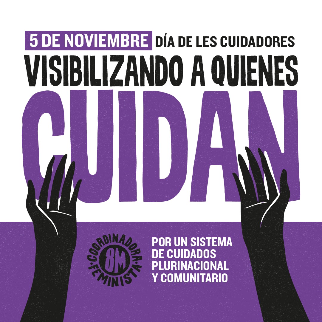 Coordinadora8m's tweet photo. [🔴 5 de Noviembre - Día de les Cuidadores]
El Movimiento de los Cuidadores  realizará una marcha virtual que será transmitida por sus redes y por nuestro facebook @coordinadorafeminista8m .Este movimiento se por la Fundación Amor para Postrados y Cuidadores APOST(...) https://t.co/RXLpBGV51z