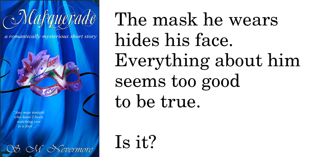 FREEEEE!!
An alluring masquerade.
The mask he wears hides his face. 
Who is he?
amazon.com/Masquerade-rom… 
#sweetromance #SWRTG #CleanRomance 
Follow <a href="/SMNevermore/">S.M. Nevermore</a>