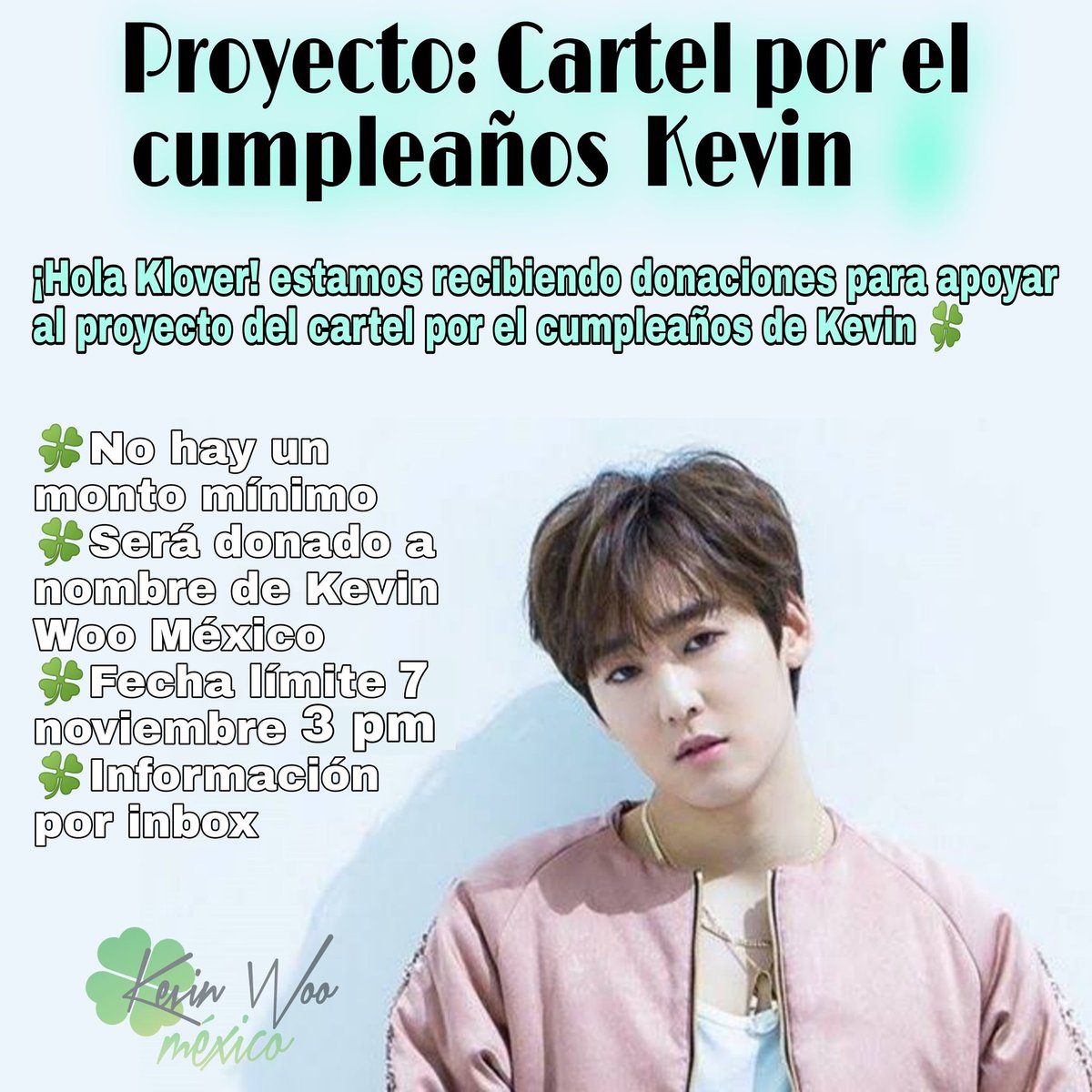 KevinWooMexico's tweet photo. 🍀Proyecto cartel de cumpleaños🍀

Hola Klover 🍀
Las donaciones para el regalo ya están cerradas, pero ahora vamos a apoyar a otro proyecto. 

Fecha límite 7 de noviembre 3pm hora centro 
No hay monto mínimo
Donaremos a nombre de Kevin Woo México https://t.co/C4smMIzvOv