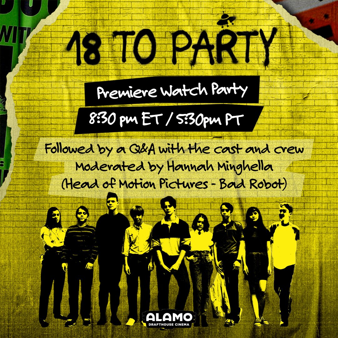18ToPartyMovie's tweet photo. The @alamodrafthouse #18ToParty Premiere Watch Party is TONIGHT! Tune in at 8:30pm ET/5:30pm PT, and stick around for a Q&A with the cast and crew, hosted by @bad_robot's Head of Motion Pictures, Hannah Minghella! Get your tickets: https://t.co/jtKj4mrMoZ https://t.co/S8Cu24r6cI