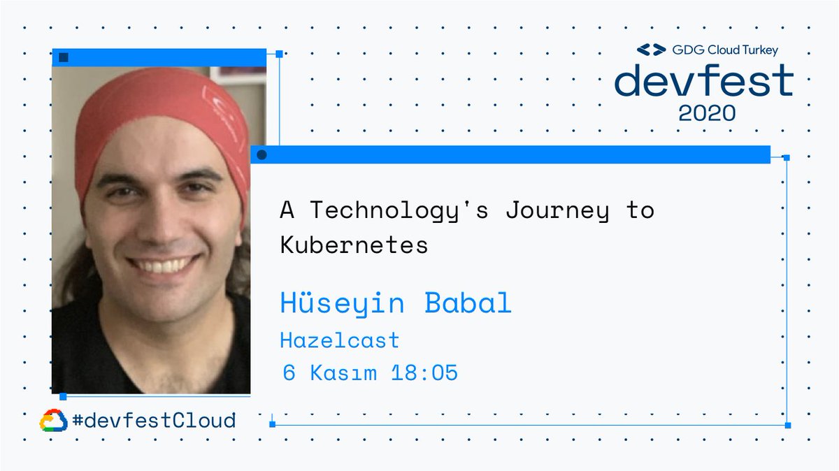 gdgcloudizmir's tweet photo. 🚀DevFest Cloud 2020 Kubernetes Day konuşmacısı @huseyinbabal, A Technology's Journey to Kubernetes konulu sunumu ile 6 Kasım'da bizimle olacak!🌟

📢Hatırlatıcılarınızı kurmayı unutmayın!
https://t.co/HhZQOtqNmO

#DevFestCloud #DevFest https://t.co/Mz8NnIZbK6