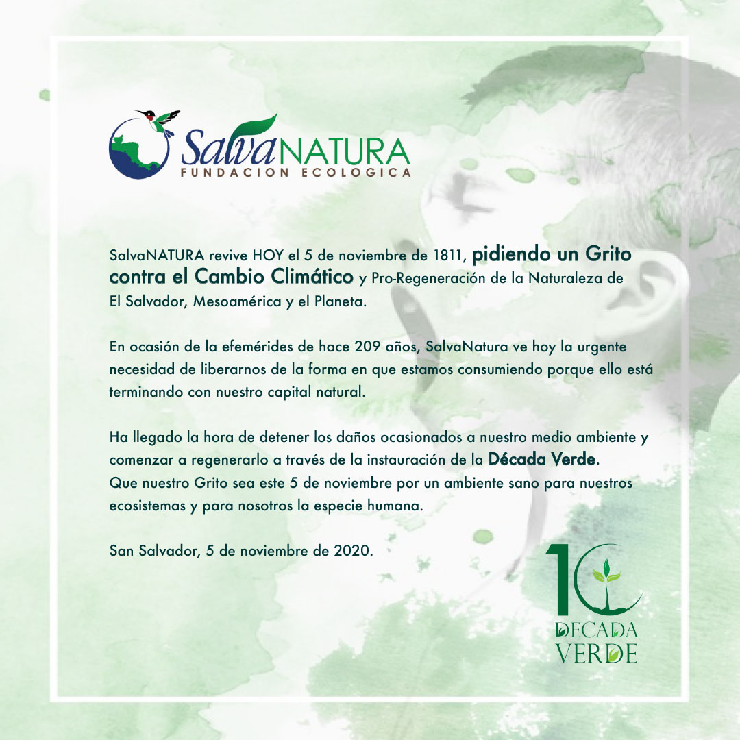 SalvaNATURA's tweet photo. Hoy 5 de noviembre de 2020  fecha en que se conmemora el 209 aniversario del #PrimerGritoDeIndependencia  , #SalvaNATURA pide dar el #PrimerGritoContraELCambioClimático y Pro-Regeneración de la Naturaleza de El Salvador, Mesoamérica y el Planeta". https://t.co/CTnLntzouS