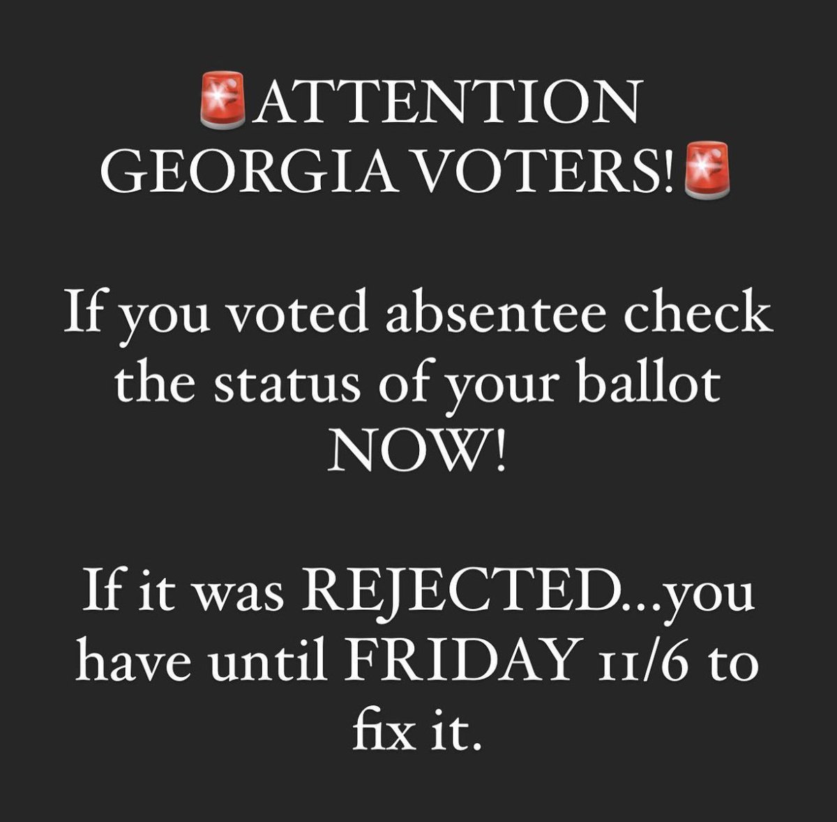 The below goes for Nevada and Arizona, too! Very important. If you live in Georgia, Nevada or Arizona, you can go online and check the status of them counting your ballot(incl provisionals). And if that doesn’t work, call the city clerk. Cutoff to do this is 5pm tomorrow(Friday).