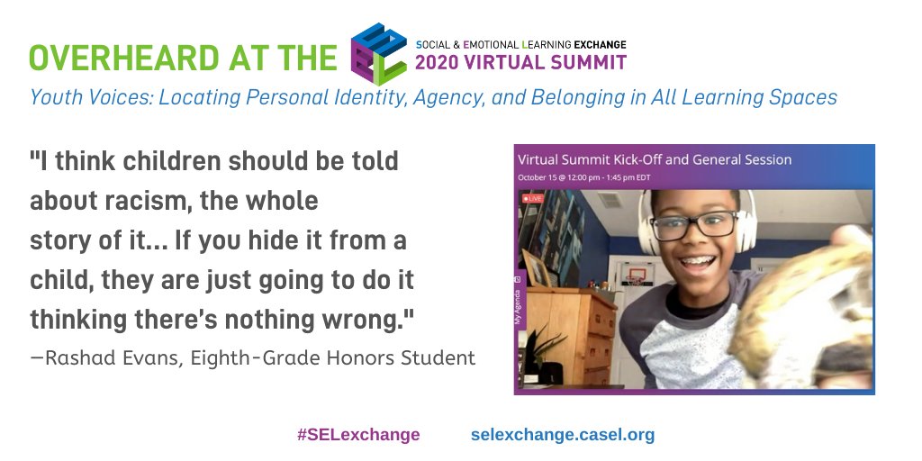 2024SELExchange's tweet image. We were inspired by youth at the #2020SELExchange Virtual Summit, including 8th-grader Rashad Evans. Like + reshare to show you agree with Rashad: we need to start conversations with children about racism &amp;amp; equity.