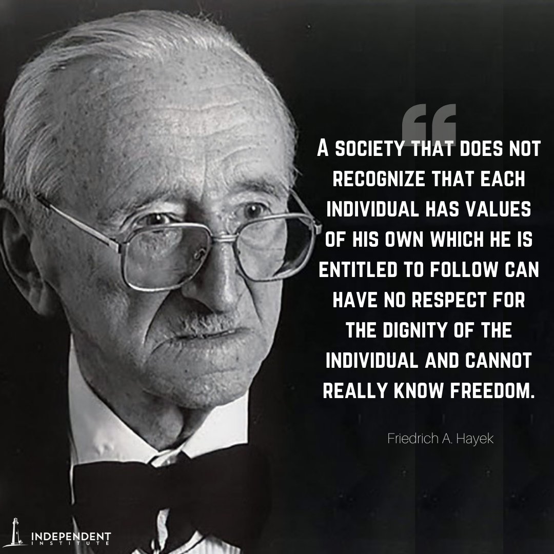IndependentInst's tweet photo. No other 20th century social thinker has better understood how #freesocieties work. https://t.co/eeEI1IBQGr