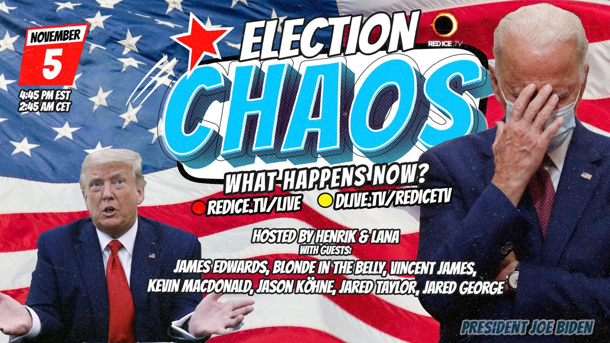 Live coverage 4:45p EST: #ElectionChaos, What Happens Now?

Guests: James Edwards, Blonde in the Belly, Vincent James, Kevin MacDonald, Jason Köhne, Jared Taylor, Jared George

Join us live: dlive.tv/redicetv | entropystream.live/redicetv | redice.tv/live | @redicetv