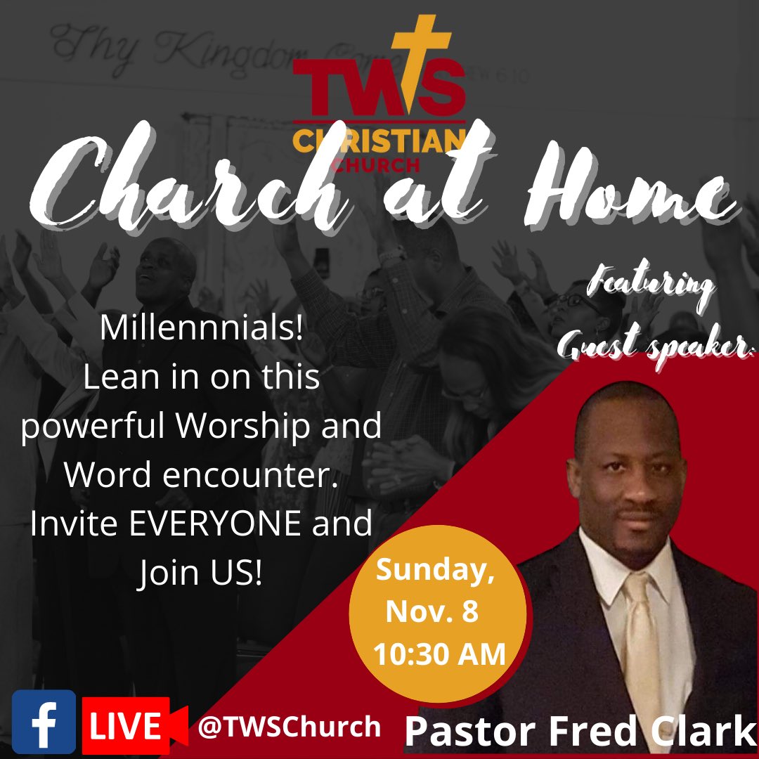 TWSChurch's tweet photo. Join us this Sunday for the Word from our special guest speaker Pastor Fred Clark. Millennials, you especially don’t want to miss this! He has a special message just for you.  Be sure to tune in, like, share! See you then! https://t.co/BT1Lk8PFEK