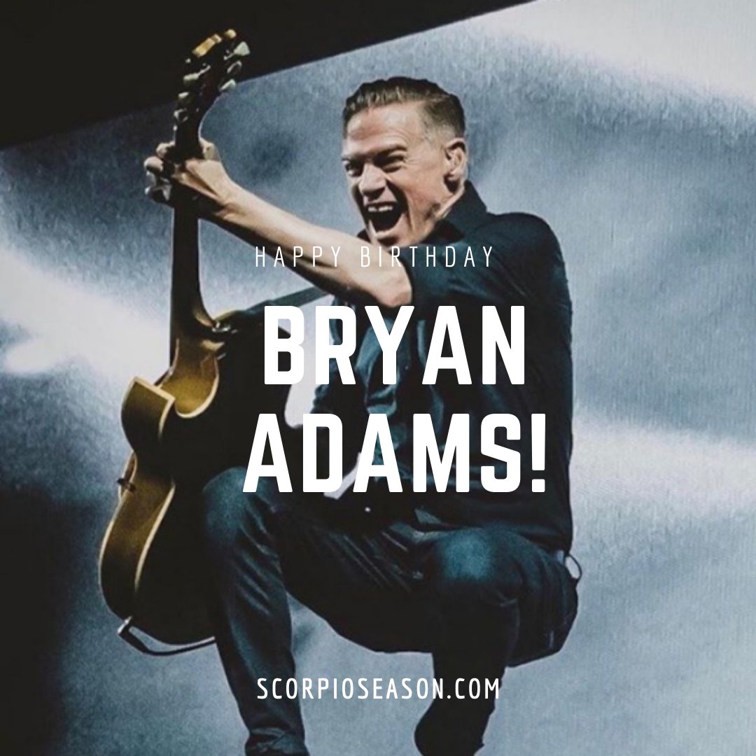 Happy Birthday Bryan Adams!    