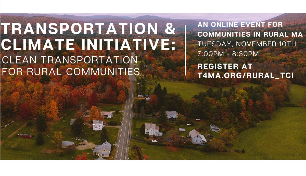 T4MASS's tweet photo. Rural Massachusetts: do you want better transportation choices? Come to the Rural TCI Forum on Tuesday, November 10th at 7PM to learn about the Transportation and Climate Initiative and share your priorities. Register at https://t.co/LXn2pHqyMx #mapoi https://t.co/A5aF7zAfgR