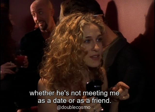 DoubleCosmo's tweet photo. Date or friend? π€
#SexAndTheCity
E04S01: Valley Of The Twenty-Something Guys
Follow: @doublecosmo
#SATC #satcquote https://t.co/zldyvNtTbe