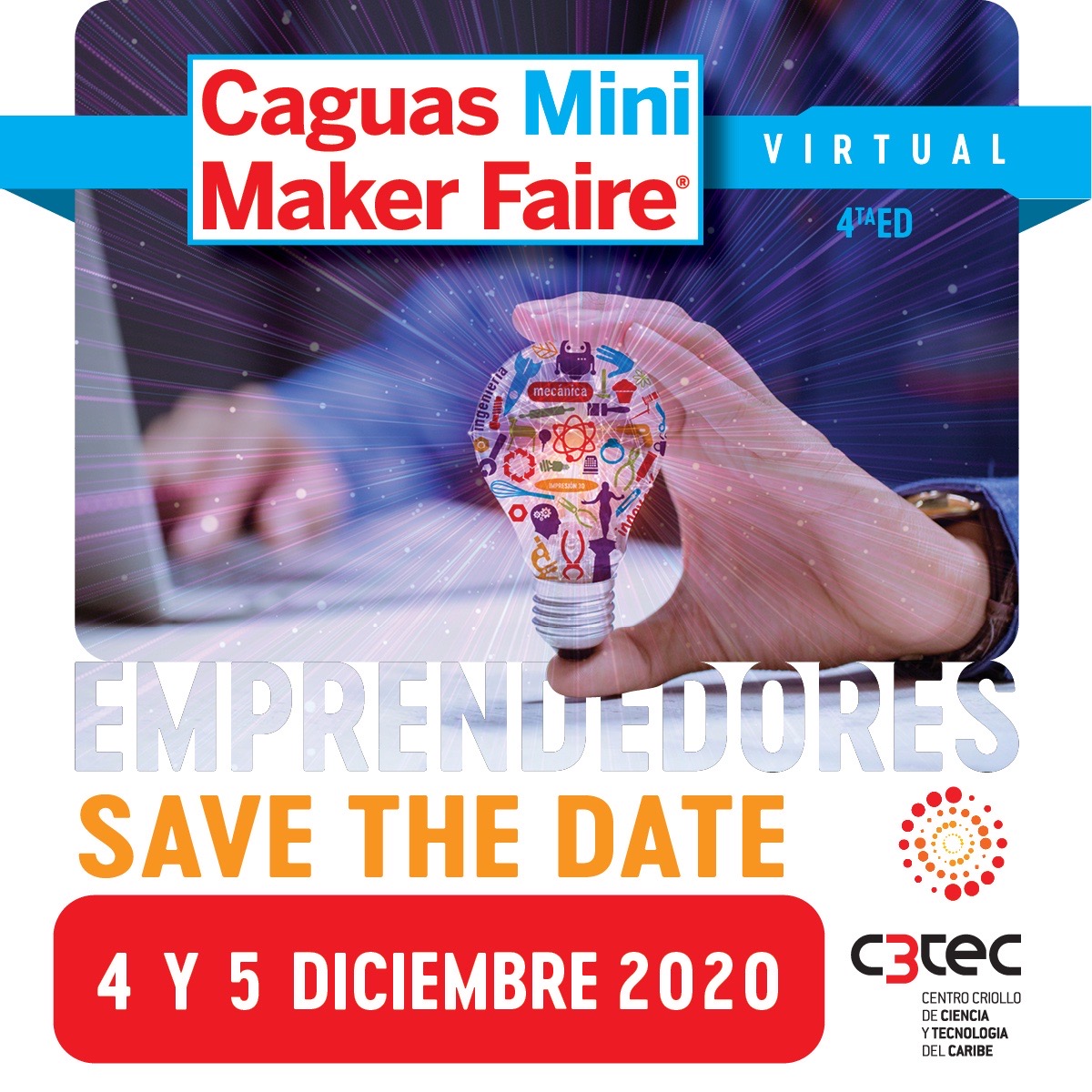 feriamakerspr's tweet photo. SAVE THE DATE! ¡Regresa la 🤖 #Caguas Mini 
@makerfaire®, única y más importante Feria #Makers en #PuertoRico. 🗓 4 y 5 de diciembre en su 4ta Edición VIRTUAL! @c3teccaguaspr #makers #makerfaire #creadores #innovación #creatividad #tecnología #ciencia #programación #maker https://t.co/JRMmSW7eLf
