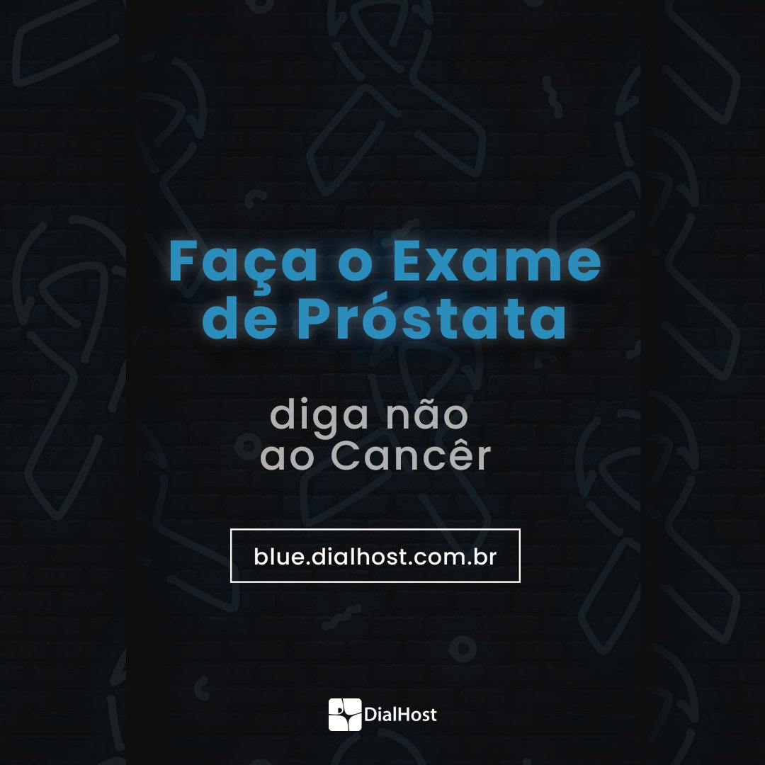 DialHost's tweet image. #NovembroAzul é o mês prevenção e conscientização do Câncer de Próstata.

Faça exames regularmente, a prevenção é o melhor tratamento!

NovembroAzul #DialHost #azultitude