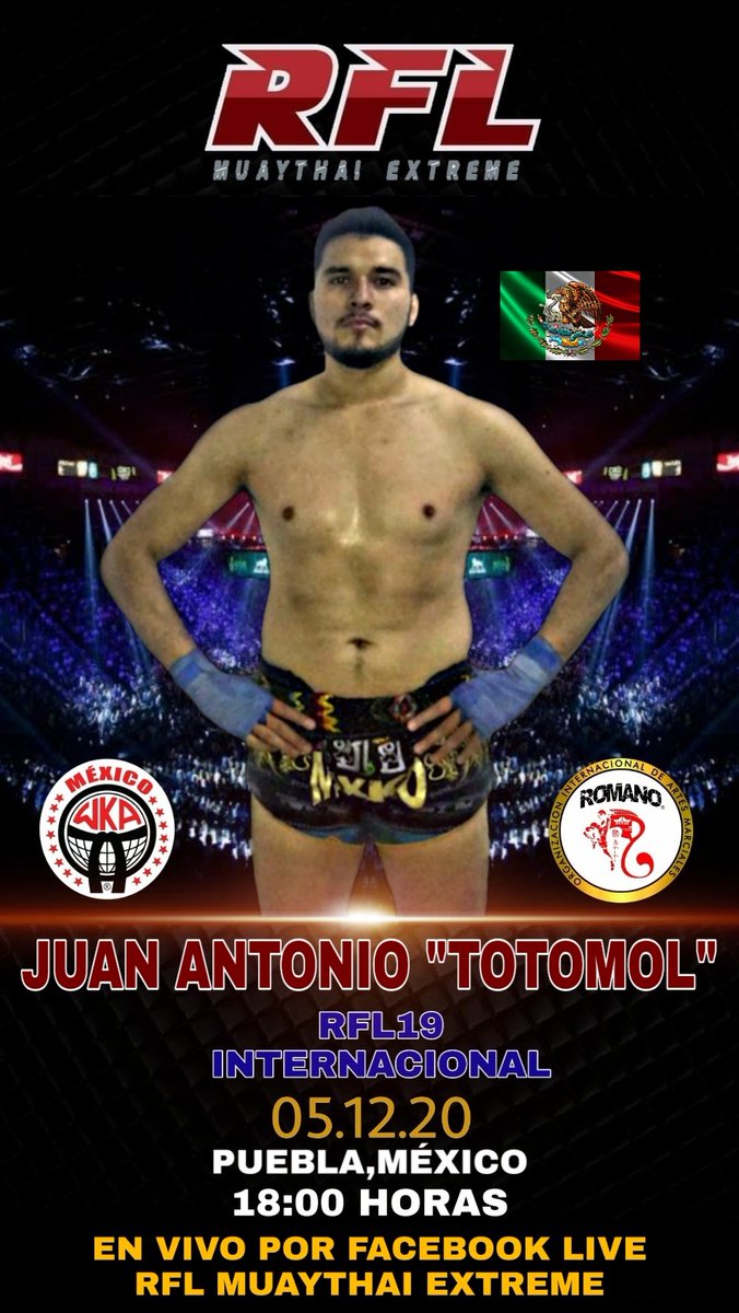 MuayRfl's tweet photo. ๐ Juan Antonio "TOTOMOL" ๐ค๐ค๐ฅ de
#CoatepecVeracruz ๐representando a Mรฉxico ๐ฒ๐ฝ en RFL19 ๐ internacional ๐ sรกbado 5 de diciembre ๐ 18:00hras.
Por Facebook live. ๐ฅ
#RFLlive #RFLenCasa #RFLnuevaEra #RFLnuevaNormalidad #RFLMuayThaiExtreme https://t.co/EcYVykIzU2