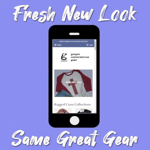 We’ve done a little reno on the website. Check it out!  We hope you like it. Gconvo. Gospel Conversation Gear. gconvo.com
