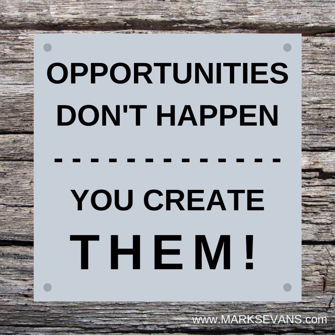 Are you creating any opportunities for yourself? 
#marksevans #markevans #KYNECT #smallbusiness #entrepreneur