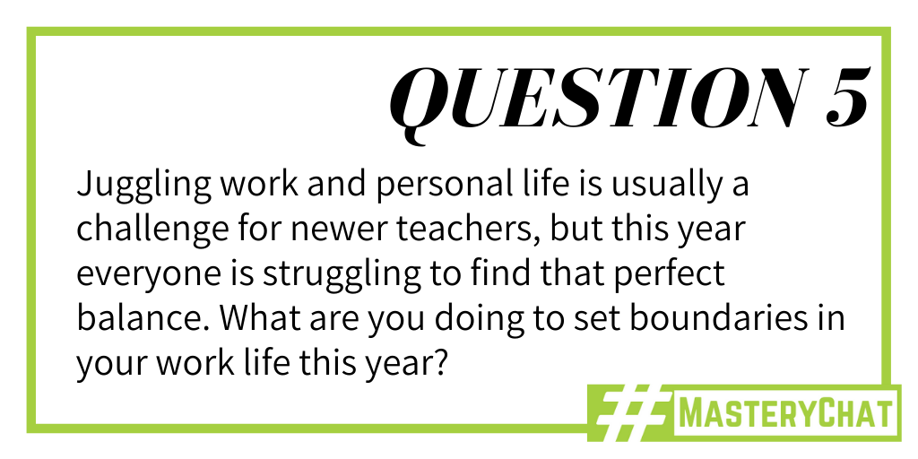 mrserinhealey's tweet photo. Q5: Juggling work and personal life is usually a challenge for newer teachers, but this year everyone is struggling to find that perfect balance. What are you doing to set boundaries in your work life this year? #MasteryChat #BeginBetter https://t.co/x3QkbMmzsZ