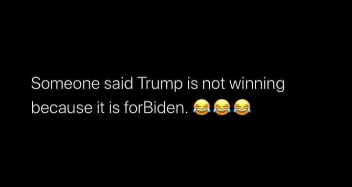 Funny
#USElectionResults2020 
#JOEBIDEN2020 
#JoeBidensNeighborhood