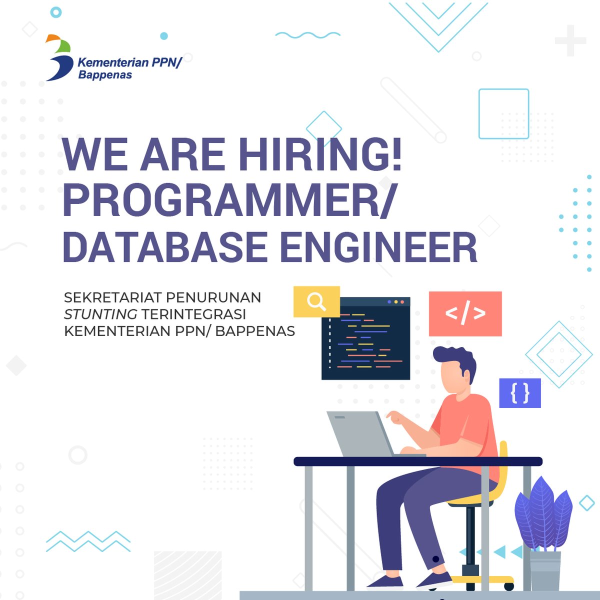 [Lowongan Pekerjaan Programmer/ Database Engineer] ⁣

#SahabatCegahStunting, Direktorat Kesehatan dan Gizi Masyarakat (KGM) Bappenas saat ini sedang membuka Rekrutmen untuk posisi Tenaga Programmer/ Database Engineer di Sekretariat Penurunan Stunting Terintegrasi.