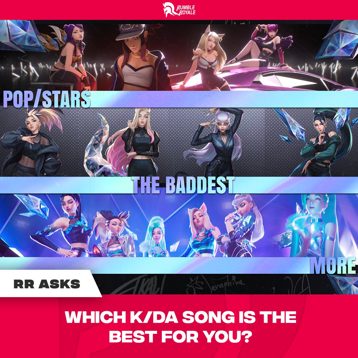 RumbleRoyalePH's tweet photo. RR ASKSβ
We know you are excited in the upcoming K/DA ALL OUT EP!
But we have to ask, which song is the best for you?
Pop/Stars?
The Baddest?
More?
ANSWER THE POLL BELOW! π
β The new EP will be launched around 10pm today (SGT).
#RRAsks #KDA #POPSTARS #THEBADDEST #MORE https://t.co/buwirqzgiA