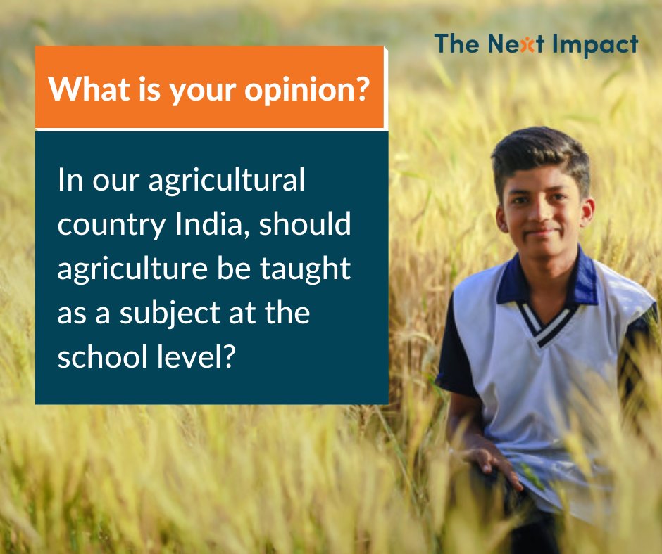 WeAreNextImpact's tweet photo. #Share your #opinion ! In our #agricultural country #India, should agriculture be taught as a subject at the school level?

#education #children #educate #study #answer #agriculture #farming https://t.co/aQa7UMSKLs