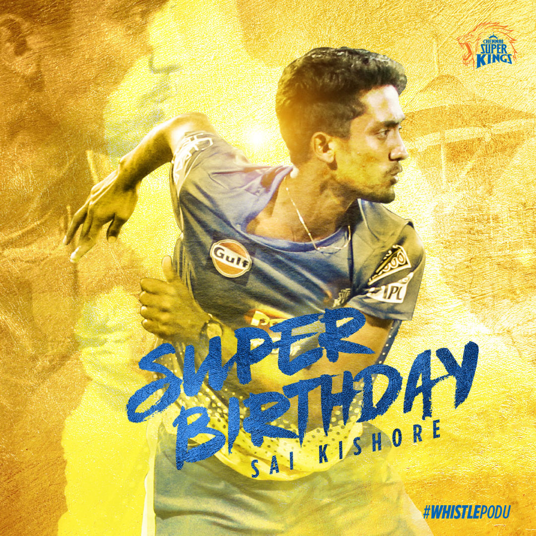 Super Birthday to namma very own, very tall Sai Kishore. May you get to scale greater heights this year. 🦁💛 #WhistlePodu #Yellove