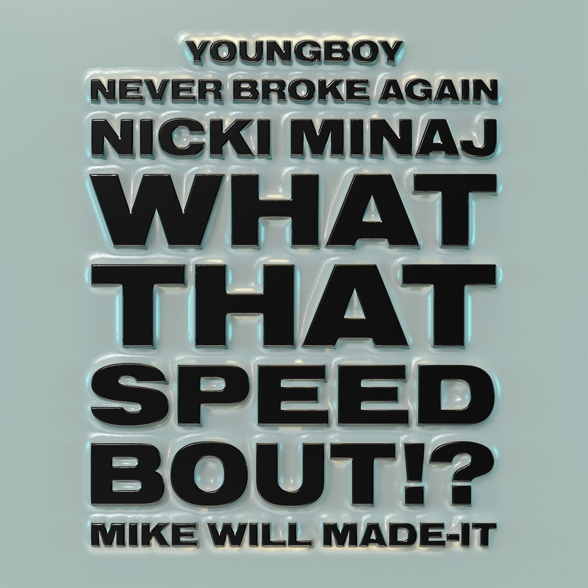 TIDAL's tweet photo. 🚨 @MikeWiLLMadeIt feat. @NICKIMINAJ and YoungBoy Never Broke Again #WhatThatSpeedBout arrives on TIDAL.

Listen: https://t.co/hULXW4Vtic https://t.co/QwFVgnsSwJ