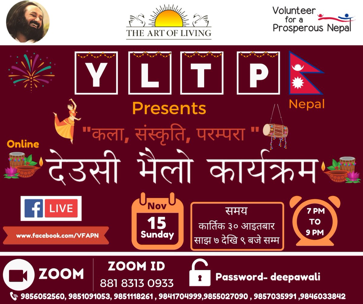 VFAPN's tweet photo. The @ArtofLiving @YLTPcell #Nepal
invites you all to join

Online
Deusi Bhailo Program

30 Kartik | 15 November, Sunday
7 PM - 9 PM

@Facebook LIVE via @VFAPN page 
https://t.co/yTvsnvx7A7

Join the program via Zoom 

Meeting id - 
88183130933 

Password - 
deepawali https://t.co/jMcfWDVUh4