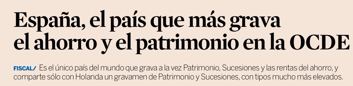 davmiranda's tweet photo. Ojo al dato que trae hoy @expansioncom. España es el país de la OCDE con un tratamiento fiscal más lesivo al ahorro. Único país del mundo que grava a la vez Patrimonio, Sucesiones y rentas del ahorro. https://t.co/US0TpXluWw