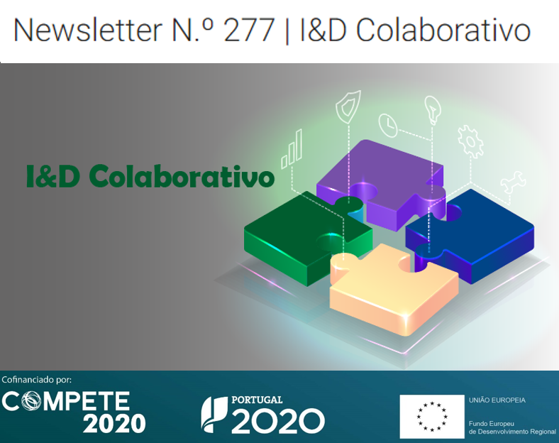 FEEICOMPETE2030's tweet photo. I&I @FEEICOMPETE2020 alavanca investº c/ #sistemasdeincentivo às empresas e trabalho conjunto c/ #CentrosConhecimento #newsletter https://t.co/ZvTP1qMsWE #compete2020 #portugal2020 #euinmyregion #algavalor #allmicroalgae #plasticolight #isolago #uaveiro #sconsole #simoldes #centi https://t.co/5xbJqzmlUC