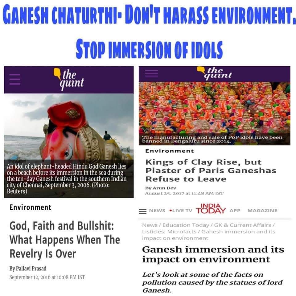 नवां त्योहार है गणेश चतुर्थी। इसमें उन्हें याद आता है, की नदियों का खयाल रखना चाहिए और हम हिन्दुओं ने नदियों को कितना बर्बाद कर दिया है। भाई ताजिया भी तो जाता है नदी में, लेकिन नहीं बोलोगे ना क्यूंकि काट दिए जाओगे।