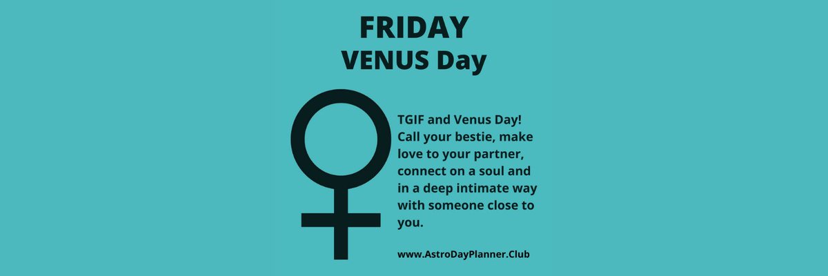 TGIF and Venus Day! Call your bestie, make love to your partner, connect on a soul and in a deep intimate way with someone close to you.
#horoscope #zodiac #time #today #dailyhoroscope #signs #sign #dayplanner #calendar #venus #friday #TGIF