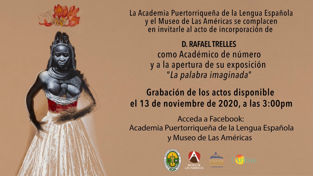 ASALEinforma's tweet photo. El próximo 13 de noviembre a las 3:00 p. m. (hora puertorriqueña) la @AcademiaPR y el Museo de Las Américas les invitan al acto de toma de posesión de don Rafael Trelles como académico de número de la #ACAPLE. «La palabra imaginada» será el título de su discurso de ingreso. https://t.co/pmnzmUVL67