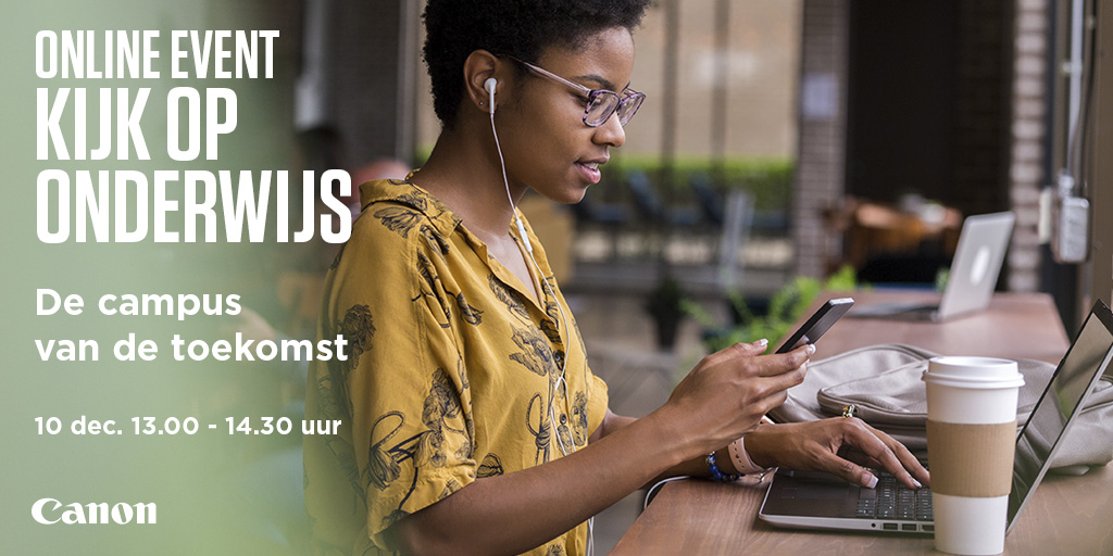 Donderdag 10 dec. a.s. organiseert Canon het online event 'Kijk op Onderwijs'. Specifiek voor IT &amp; Facility professionals en verantwoordelijken van het toetsproces binnen het middelbaar, hoger en wetenschappelijk onderwijs. Meer info en aanmelden: canon.sm/2JBGIBr