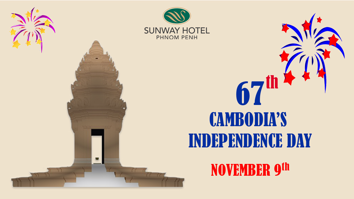 SunwayHotelPP's tweet photo. Celebrating Cambodia's 67 years of Independence. Happy Independence Day! https://t.co/JldZ0WI37V