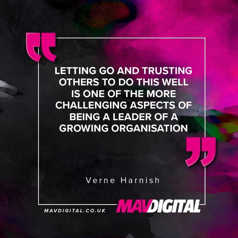 mavdigitaluk's tweet photo. “Letting go and trusting others to do this well is one of the more challenging aspects of being a leader of a growing organisation” - Verne Harnish 

#MavdigitialMotivation https://t.co/19K0GRhxXp