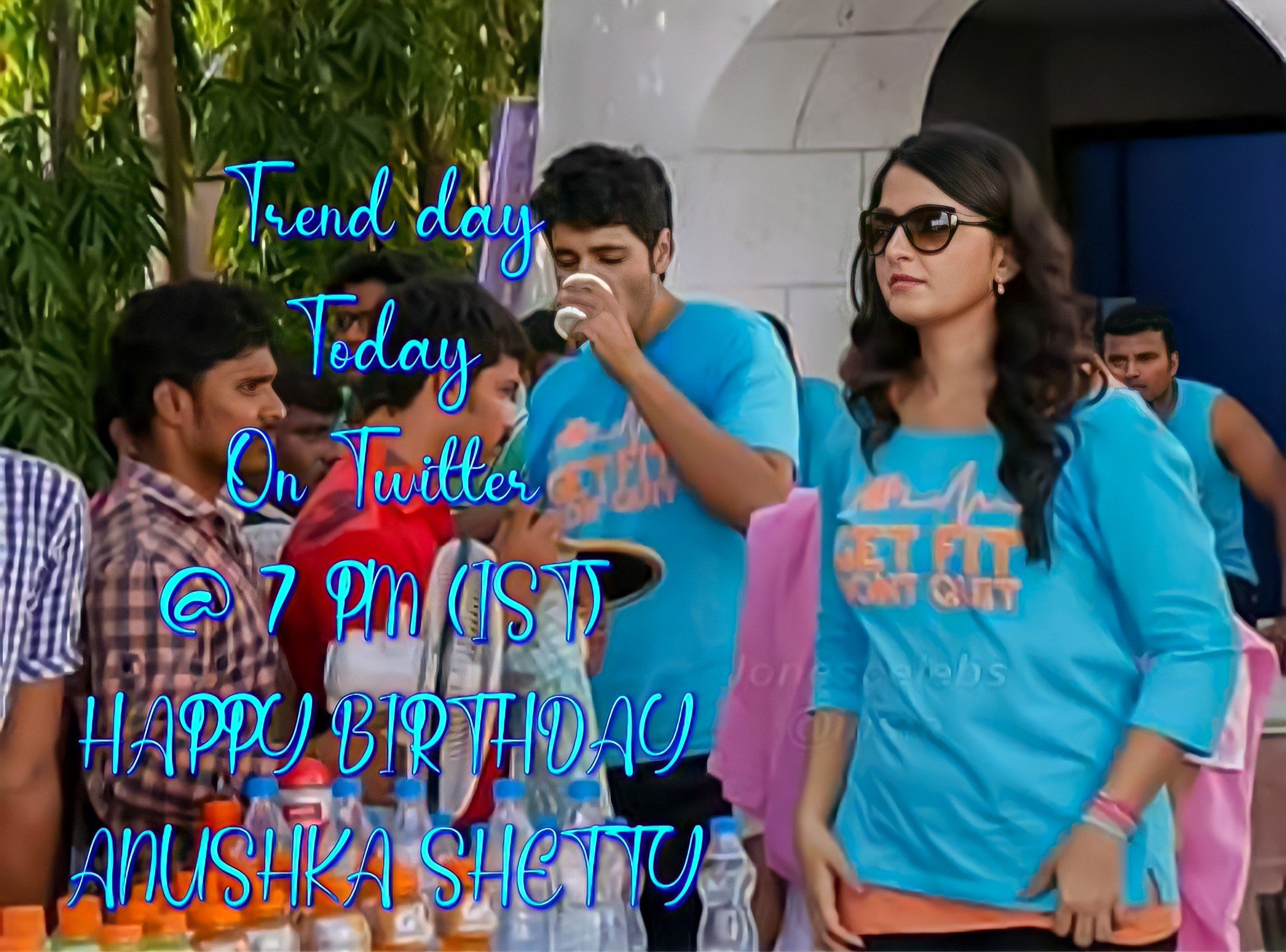 Trend day
Today
On message
@ 7 PM (IST)
HAPPY BIRTHDAY
ANUSHKA SHETTY  
