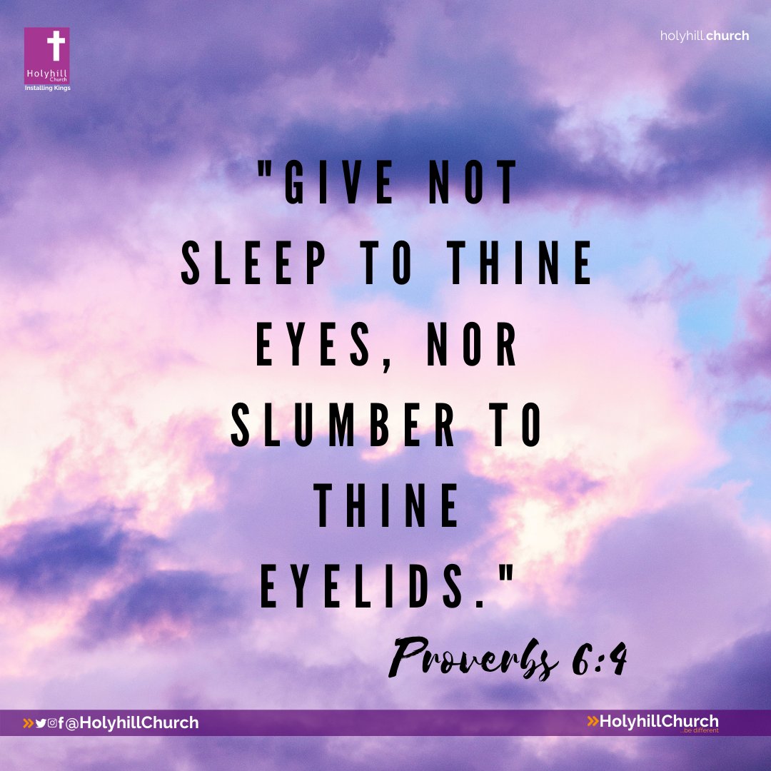 HolyhillChurch's tweet photo. Proverbs 6 vs 4
#proverbsoftheday
#FridayThoughts 
#WordsOfWisdom https://t.co/TfTSqVRrsU