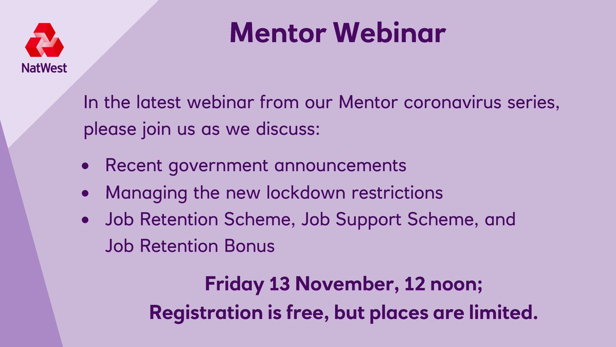 🖥️ New: Mentor webinar
📅 Friday 13 November, 12 noon

ℹ️ In the latest webinar brought to you from the team at NatWest Mentor, we discuss the latest coronavirus updates.

Register for free now bit.ly/32iNYZL