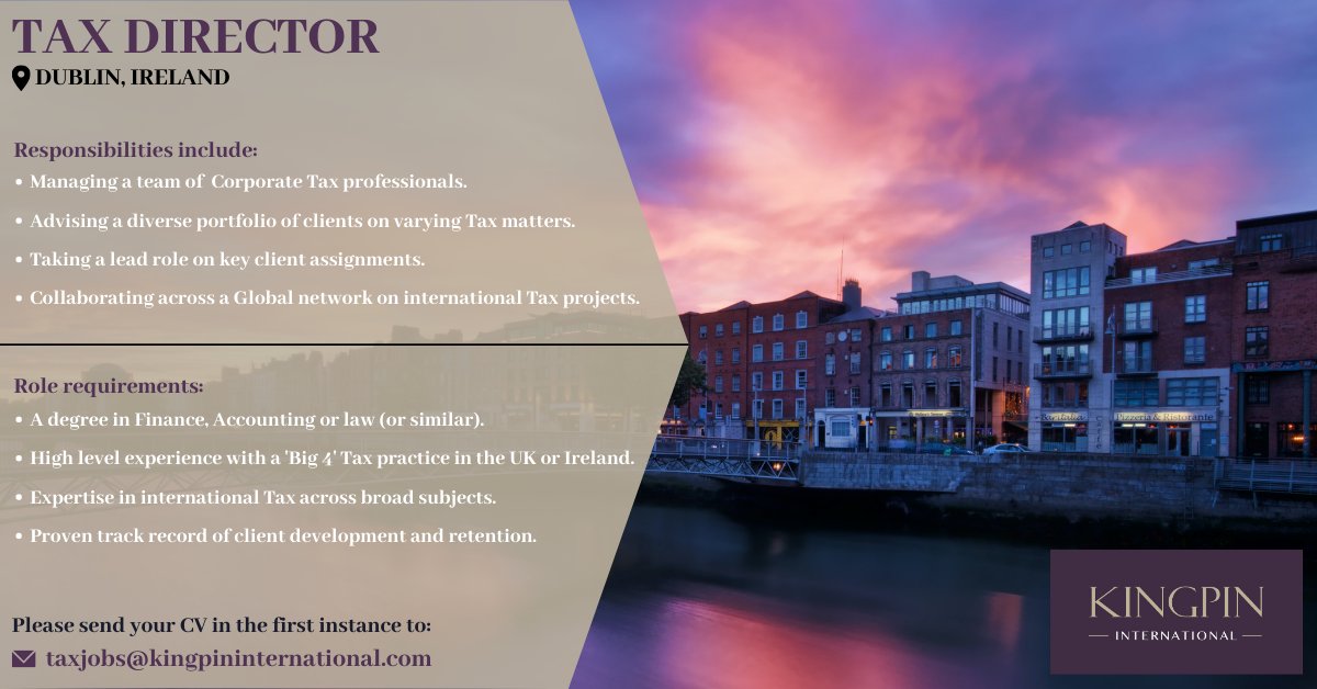 Kingpin_Int's tweet photo. A fantastic opportunity for a high calibre Tax Director has arisen with one of our market leading clients based in Ireland 📍

Please send your CV in the first instance to:
📩 taxjobs@kingpininternational.com

#TaxDirector #Recruitment #InternationalTax #TaxJobs #TaxRecruitment https://t.co/TmdWyaJewu