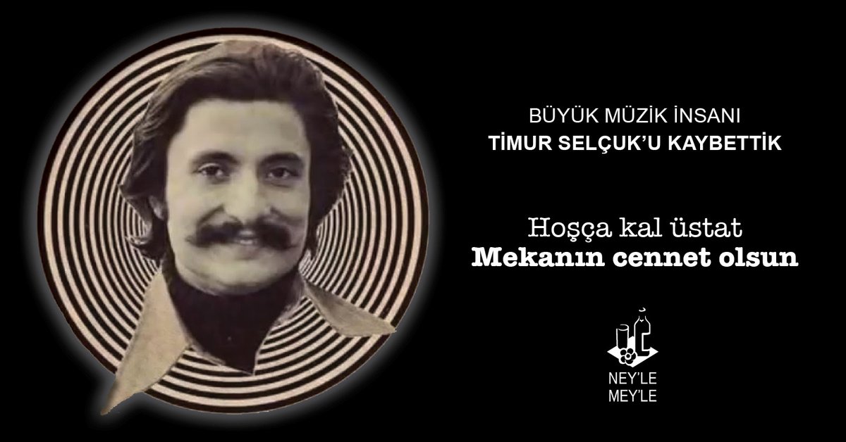 1 Mayıs Marşı'yla, Güneşin Sofrasında Söylenen Türkü'yle anımsayacağız seni... Biz seni, ödün vermediğin namuslu duruşunla ve gönülden bağlı olduğun inançlarınla anımsayacağız. O yüzden mekanın cennet olsun üstat. Biz seni hep güzel anımsayacağız. #TimurSelçuk #NeyleMeyle
