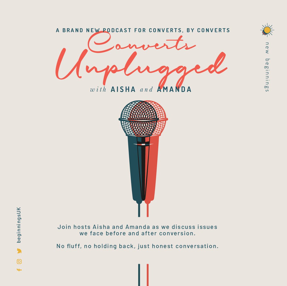 BeginningsUK's tweet photo. Coming Soon!!!
New Beginnings are please to present a brand new monthly podcast for converts, by converts.
Join hosts Aisha and @amandarabaab as we discuss issues we face before and after conversion.
#NewBeginnings #convertsunplugged https://t.co/hFwOXApVCN