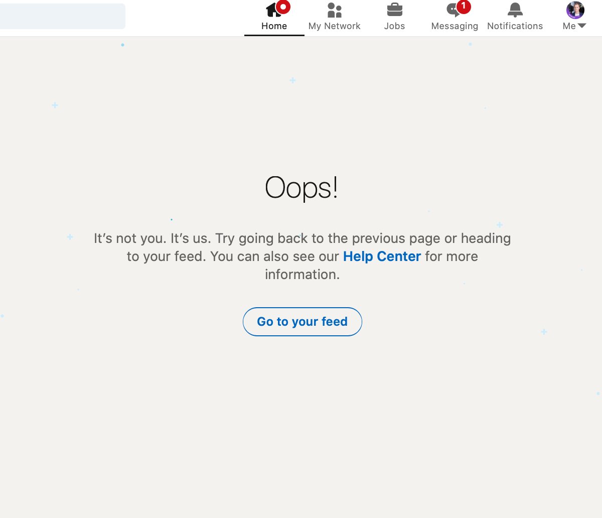 And then it disappeared. No notice, no heads-up. Just gone. The link returned “not found”.LinkedIn’s Helpdesk had no idea why it happened and responded sporadically. 3/7