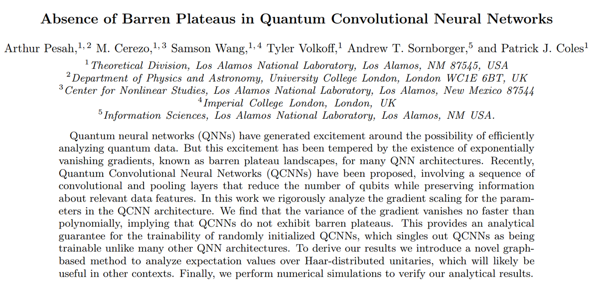 My project from the  @LosAlamosNatLab Summer School is finally out! We are happy to announce the...Absence of Barren Plateau in Quantum Convolutional Neural Networks with  @MvsCerezo,  @samson_wang, T. Volkoff,  @sornborg and  @ColesQuantum. https://scirate.com/arxiv/2011.02966Thread 