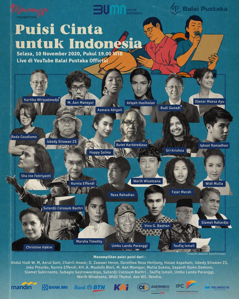 Balai Pustaka dan Titimangsa Foundation mempersembahkan:

Puisi Cinta untuk Indonesia.

Sbuah program kolaborasi untuk mmbangun solidaritas kpd para sastrawan Indonesia, seiring dgn kondisi saat ini karena adanya pandemi Covid-19. Mari kita saling mnguatkan dgn rasa persaudaraan.