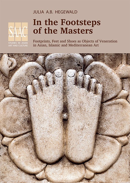 #Publication: In the Footsteps of the Masters: Footprints, Feet and Shoes as Objects of Veneration in Asian, Islamic and Mediterranean Art (edited by Julia A. B. Hegewald)

ea-aaa.eu/in-the-footste…

#NewPublications #Art #IndianArt #IslamicArt #ChineseArt #JapaneseArt