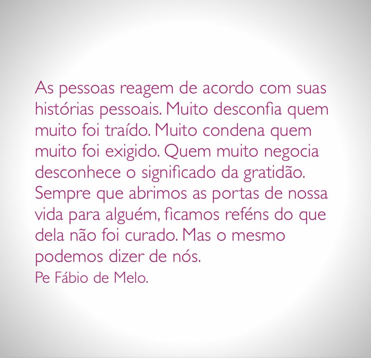 pefabiodemelo's tweet photo. O que dos outros recebemos, o que de nós oferecemos. https://t.co/6o9AUAyGjZ